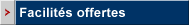 Facilit�s offertes